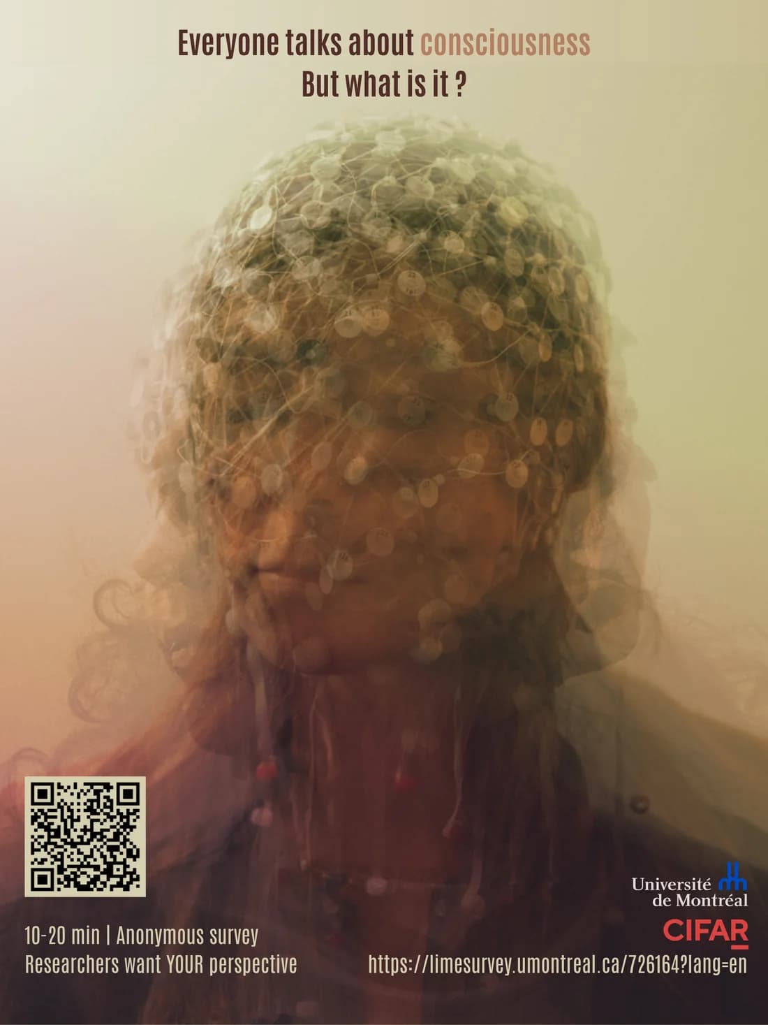 Poster: a long-exposure portrait of a person wearing an EEG cap, over the words 'Everyone talks about consciousness. But what is it?'